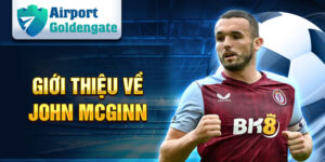 Giới Thiệu Về john mcGinn