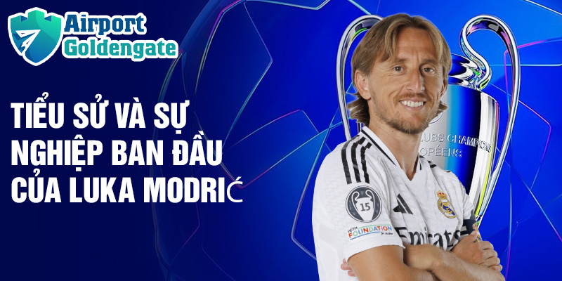 Tiểu sử và sự nghiệp ban đầu của Luka Modrić