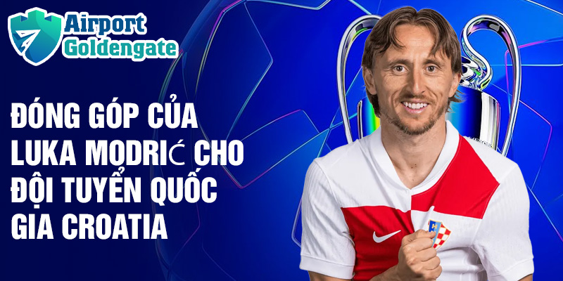 Đóng góp của Luka Modrić cho đội tuyển quốc gia Croatia